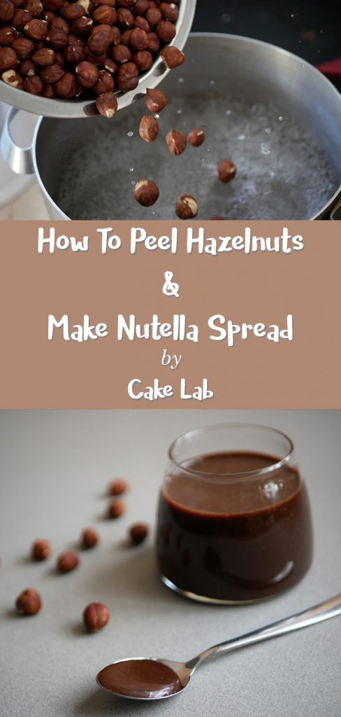 How To Peel Hazelnuts & Make Nutella Spread